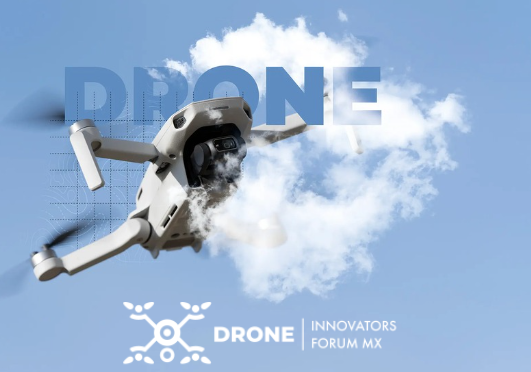 Drone Innovators Forum Mexico